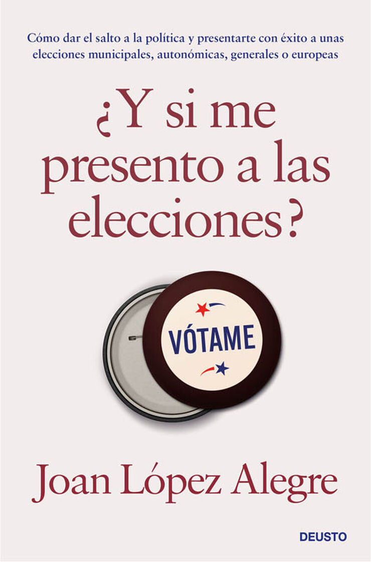 ¿Y si me presento a las elecciones?