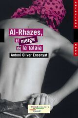 Al-Rhazes, el metge de la talaia Al-Rhazes, el metge de la talaia