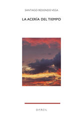 La acer&iacute;a del tiempo
