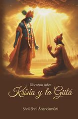 Discourses sobre Krsna y la Git&aacute;