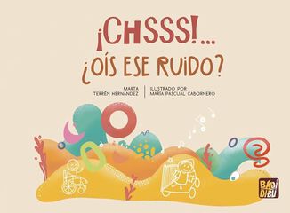 ¡Chsss!... ¿Oís ese ruido?