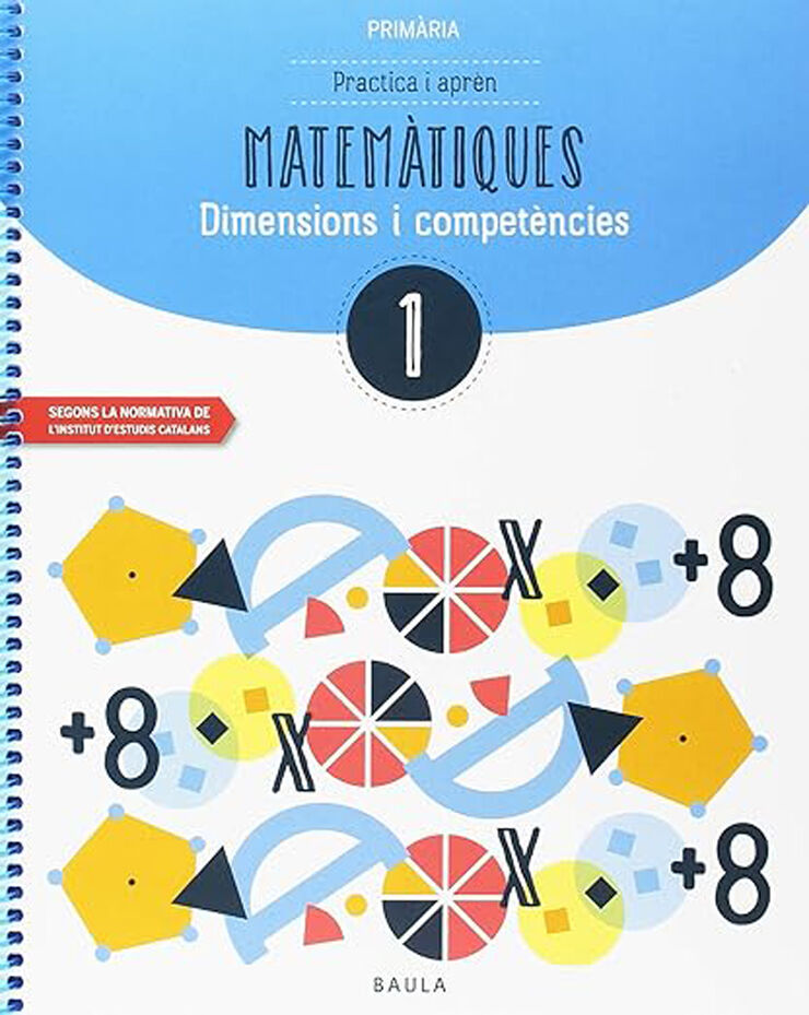 Practica i aprèn Matemàtiques 1 Baula