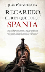 Recaredo, el rey que forj&oacute; Spania