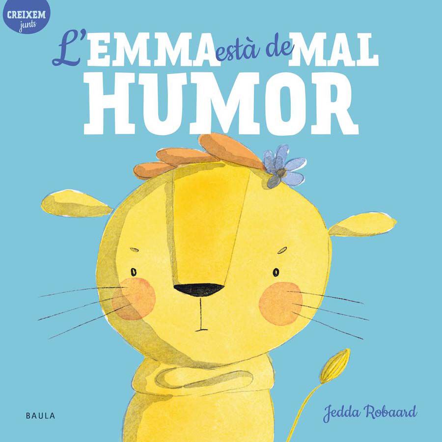 L'Emma est&agrave; de mal humor