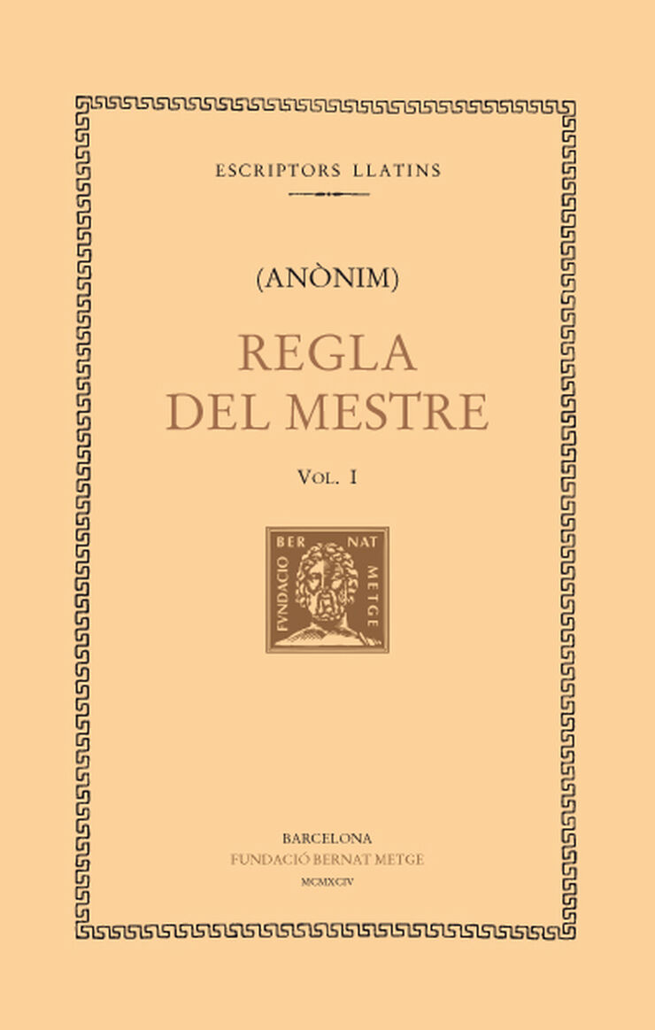 Regla del mestre, vol. I Regla del mestre, vol. I