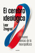 El cerebro ideológico El cerebro ideológico
