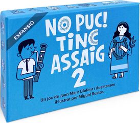 No Puc! Tinc Assaig 2
