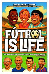 Fútbol is life Fútbol is life
