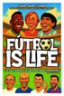 Fútbol is life Fútbol is life