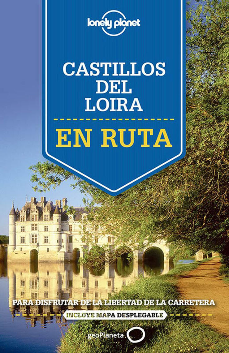 En ruta por los castillos del Valle de Loira