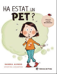Ha estat un pet? Ha estat un pet?