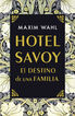 Hotel Savoy. El destino de una familia Hotel Savoy. El destino de una familia