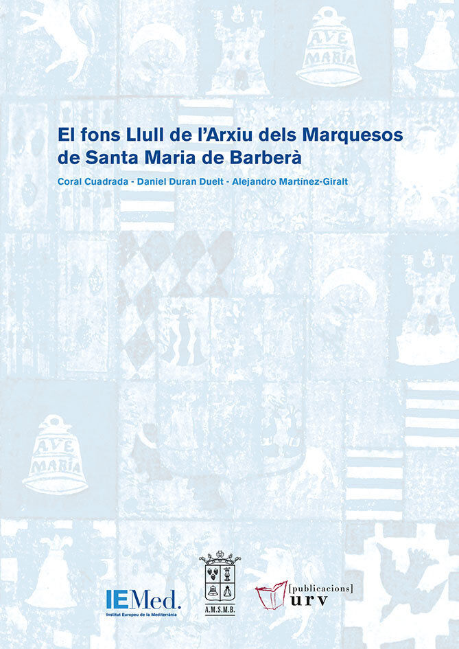 El fons Llull de l'Arxiu dels Marquesos de Santa Maria de Barber&agrave;