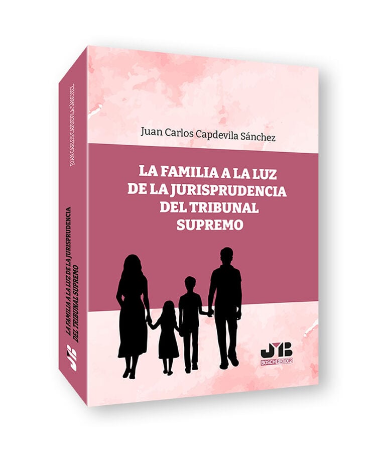 La familia a la luz de la Jurisprudencia del Tribunal Supremo