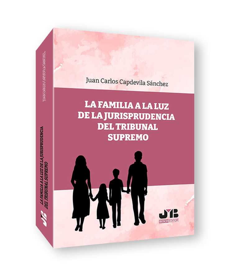 La familia a la luz de la Jurisprudencia del Tribunal Supremo