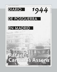 Diario de posguerra en Madrid, 1944 Diario de posguerra en Madrid, 1944