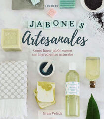 Jabones artesanales. Cómo hacer jabón ca Jabones artesanales. Cómo hacer jabón ca