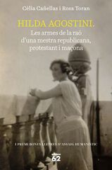 Hilda Agostini: les armes de la raó d'una mestra republicana, protestant i maçon Hilda Agostini: les armes de la raó d'una mestra republicana, protestant i maçon