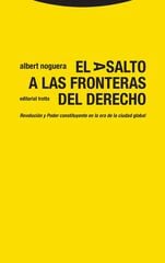 El asalto a las fronteras del Derecho El asalto a las fronteras del Derecho