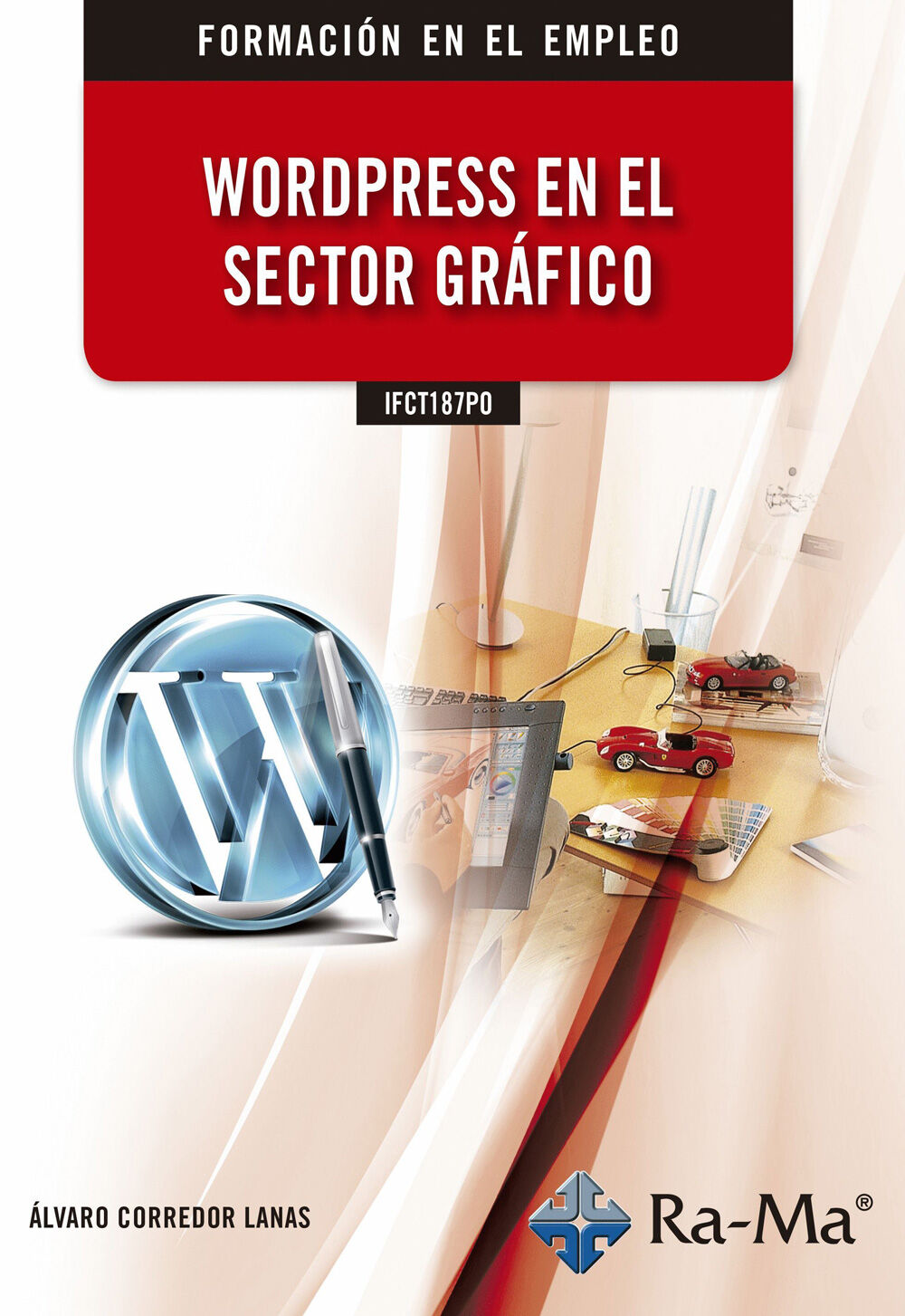 Ifct187po Wordpress En El Sector Gr&aacute;fico