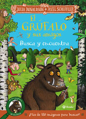 El grúfalo y sus amigos. Busca y encuentra El grúfalo y sus amigos. Busca y encuentra