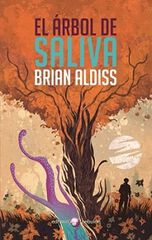 El árbol de saliva El árbol de saliva