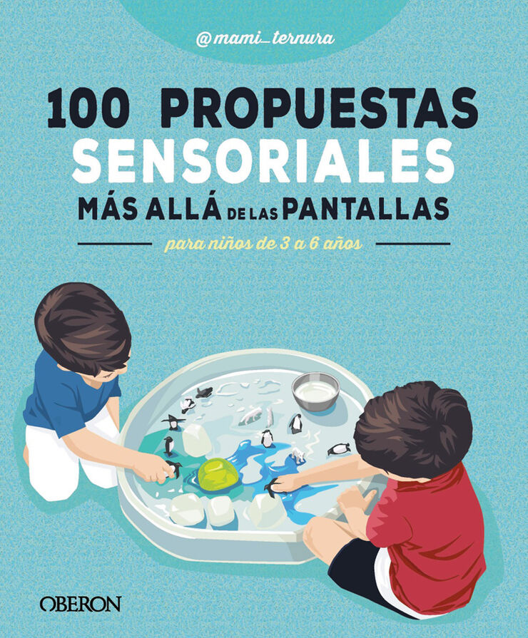 100 propuestas sensoriales m&aacute;s all&aacute; de las pantallas