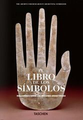 El libro de los símbolos. Reflexiones sobre las imágenes arquetípicas El libro de los símbolos. Reflexiones sobre las imágenes arquetípicas