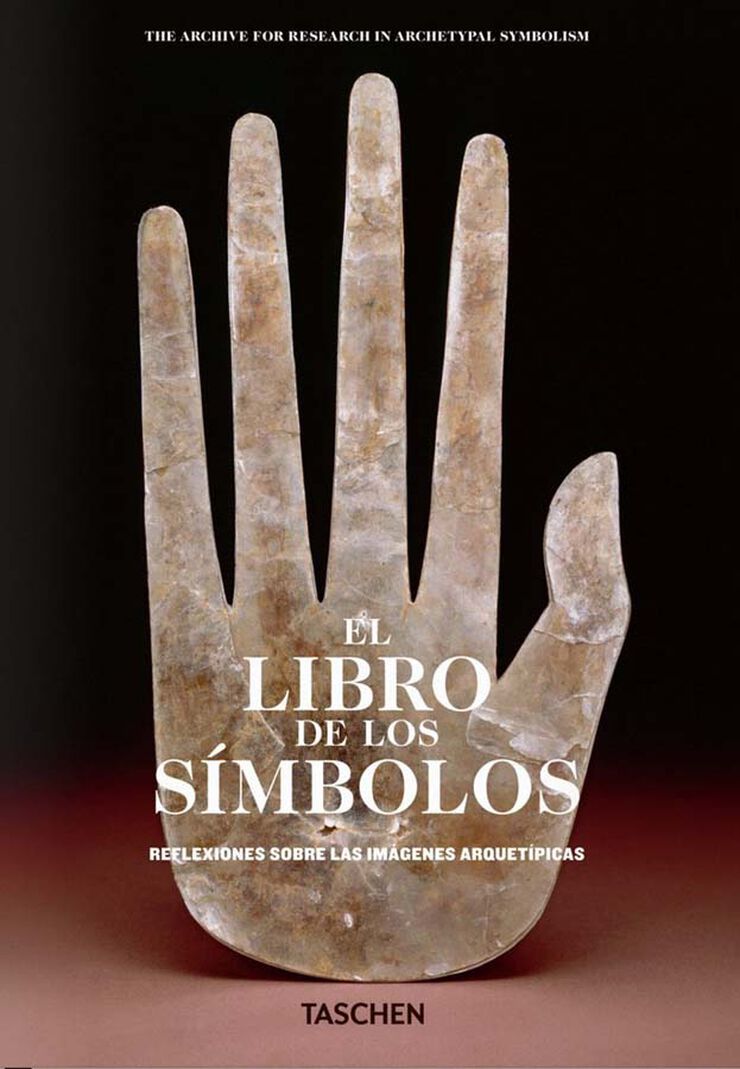 El libro de los símbolos. Reflexiones sobre las imágenes arquetípicas