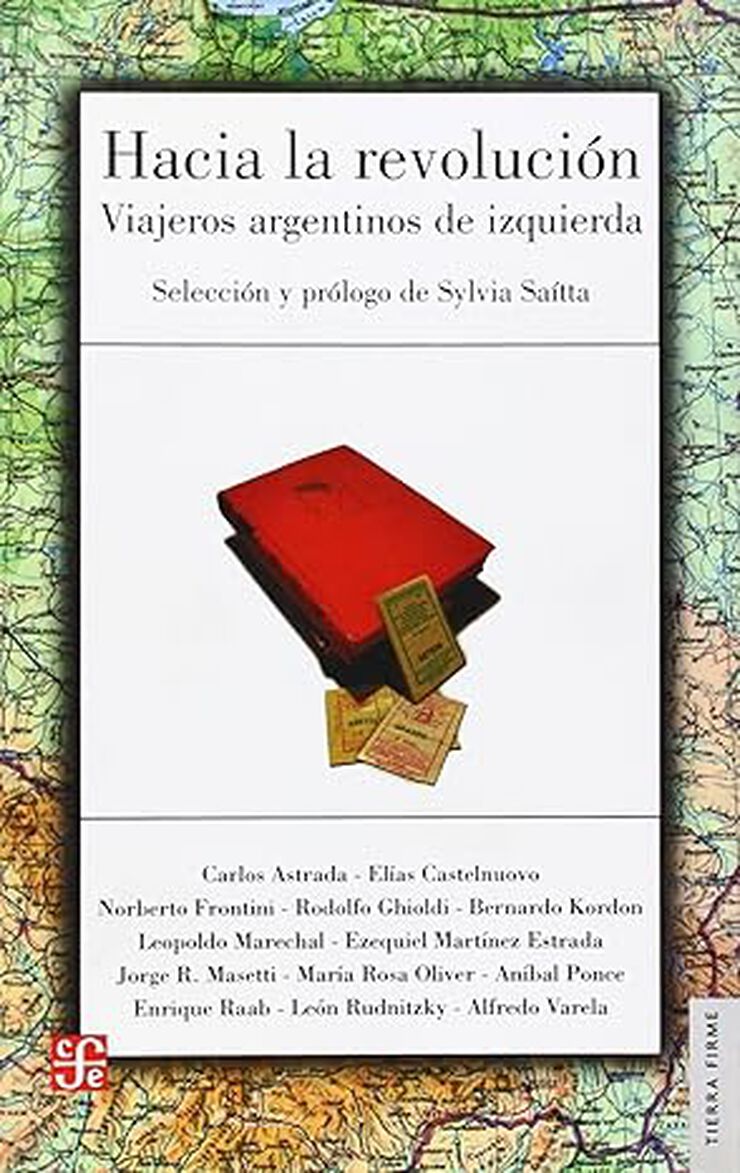 Hacia la revolución. Viajeros argentinos de izquierdas