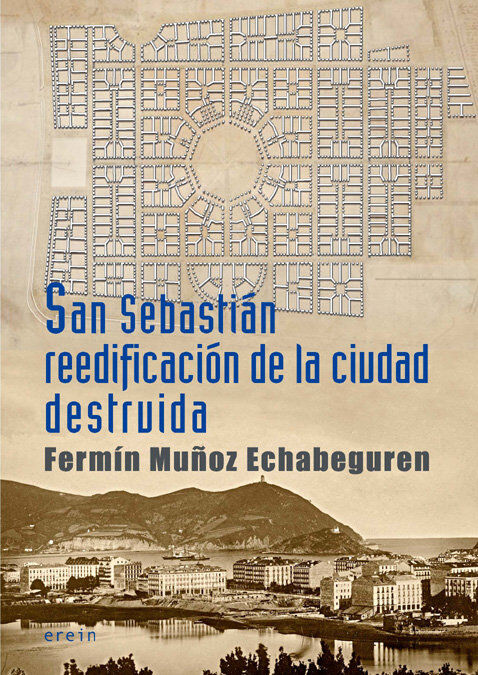 San Sebasti&aacute;n reedificaci&oacute;n de la ciudad destruida