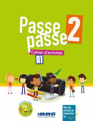 Passe Passe 2 A1 Cahier Passe Passe 2 A1 Cahier