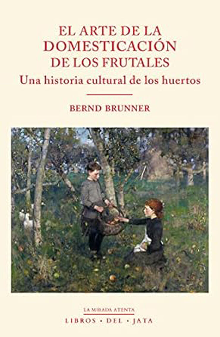 El arte de la domesticación de los frutales