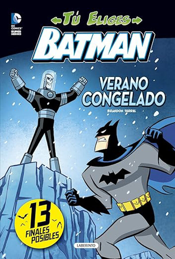 T&uacute; eliges. Batman. Verano congelado
