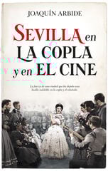 Sevilla en la copla y el cine Sevilla en la copla y el cine