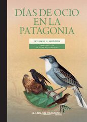 Días de ocio en la Patagonia Días de ocio en la Patagonia