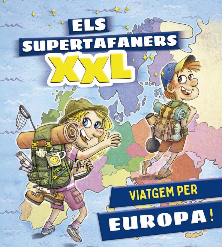 Els supertafaners XXL. Viatgem per Europa