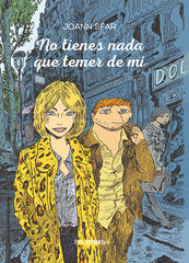 No tienes nada que temer de mí