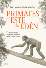 Primates al este del Edén Primates al este del Edén