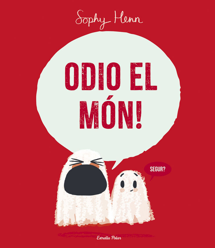 Odio el món!