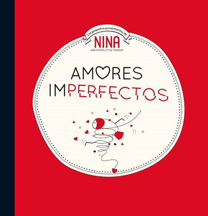 Amores imperfectos (Nina. &Aacute;lbum ilustrado)