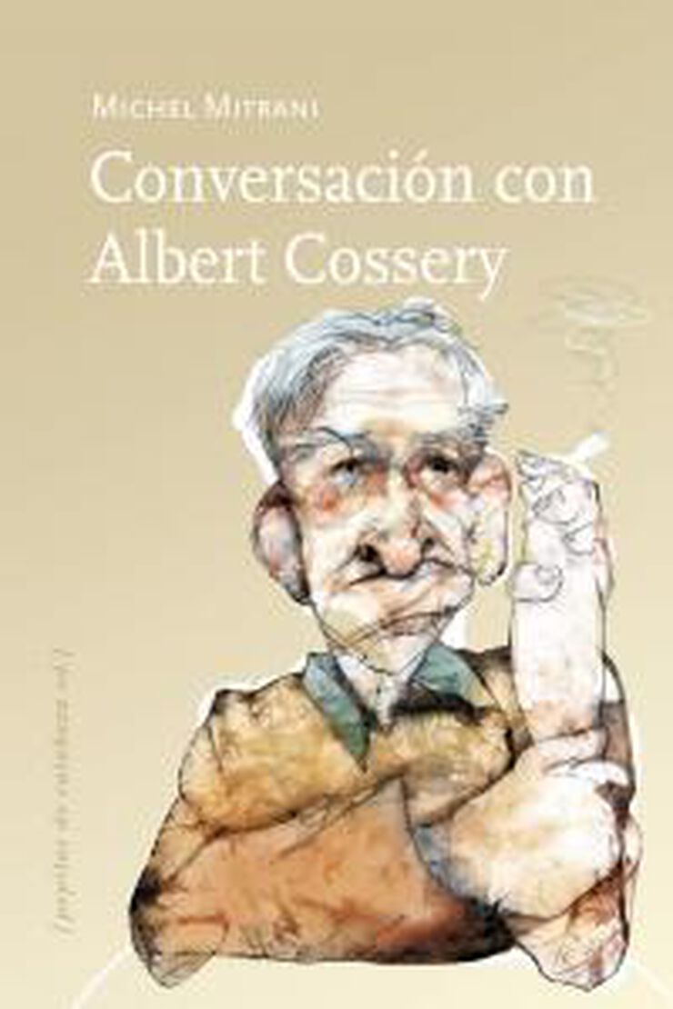 Conversacin con Albert Cossery