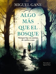Algo más que el bosque Algo más que el bosque