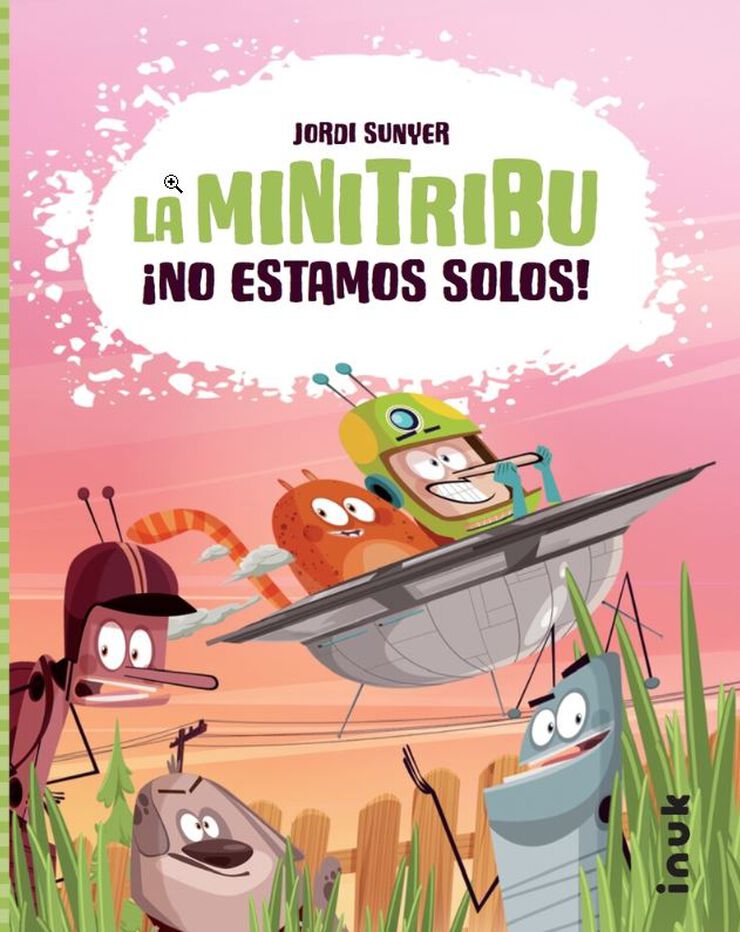 ¡No estamos solos! La minitribu ¡No estamos solos! La minitribu