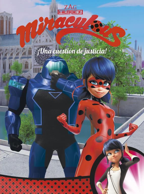 &iexcl;Una cuesti&oacute;n de justicia! (Miraculous [Prodigiosa Ladybug]. C&oacute;mic)