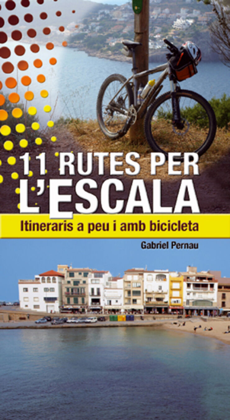 11 rutes per a l'Escala. Itineraris a pe