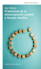 Trastornos de la emancipación juvenil y terapia familiar