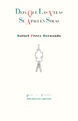 Deja que las velas se apaguen solas