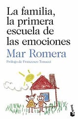 La familia, la primera escuela de las emociones La familia, la primera escuela de las emociones