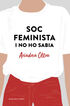 Soc feminista i no ho sabia Soc feminista i no ho sabia